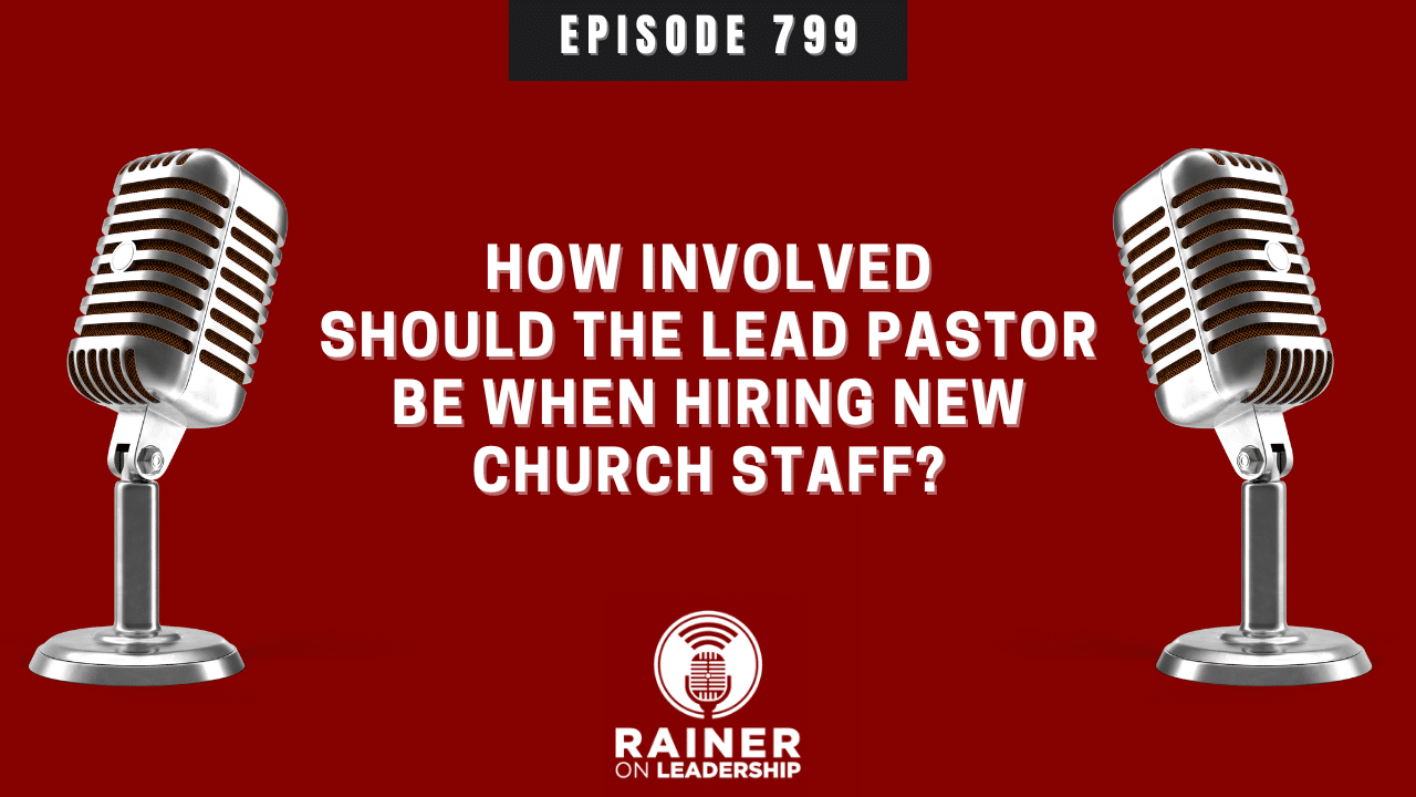How Involved Should the Lead Pastor Be When Hiring New Church Staff