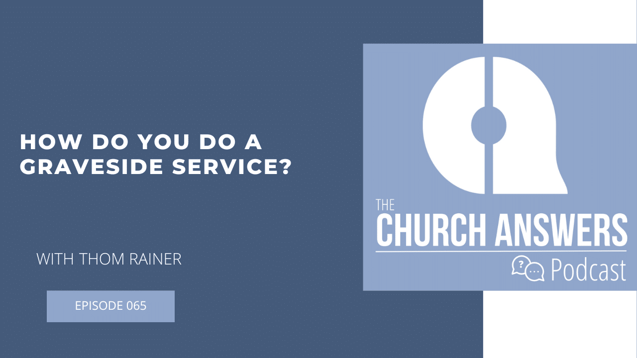 How Do You Do a Graveside Service? Church Answers